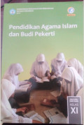 Pendidikan Agama Islam dan Budi Pekerti  Kelas XI .Buku Siswa, BOS 2019